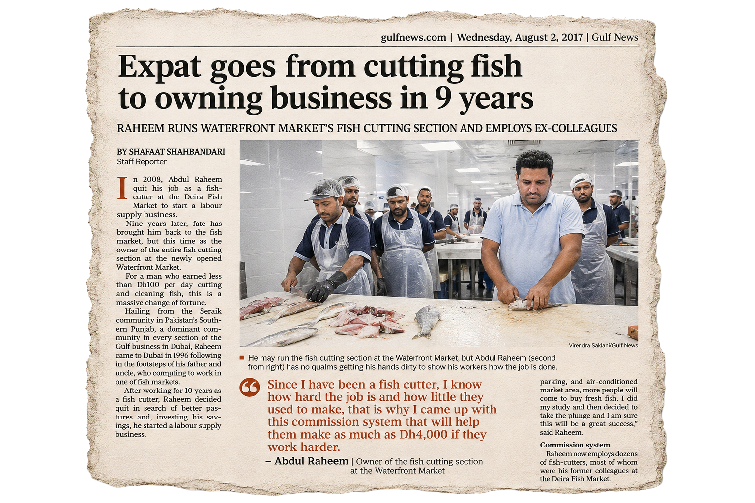 Gulf News feature: 'Expat goes from cutting fish to owning business in 9 years' &mdash; Abdul Raheem runs Waterfront Market's fish cutting section and employs ex-colleagues